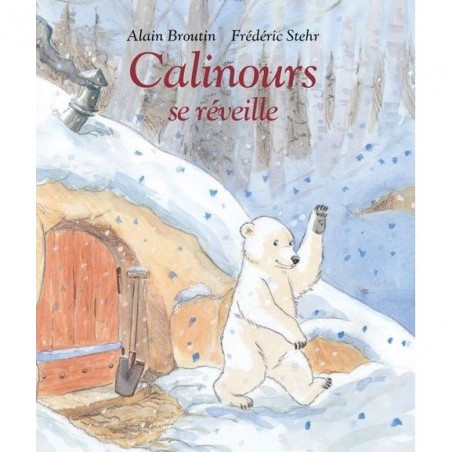 Livre Calinours se réveille de Alain Broutin et Frédéric Stehr - Moulin Roty