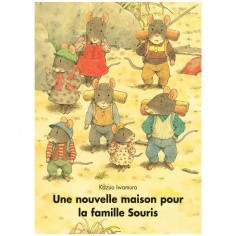 Livre Une nouvelle maison pour la famille Souris de Kazuo Iwamura - Moulin Roty