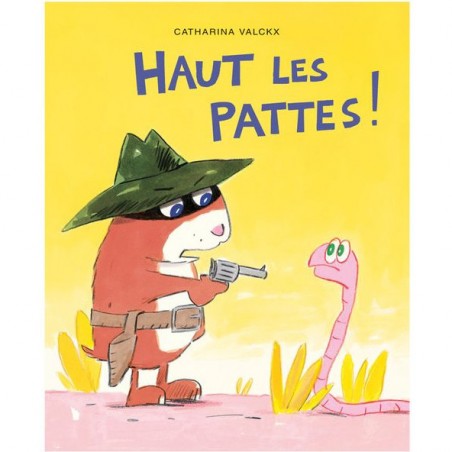 Livre Haut les pattes ! de Valckx - Moulin Roty