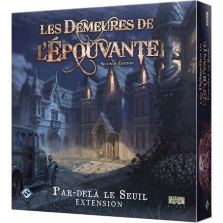 Les demeures de l'épouvante : Par-delà le seuil - Extension - Jeux de société - Fantasy Flight Games