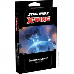 Chargement Complet - Star Wars X-Wing 2.0 - Fantasy Flight Games