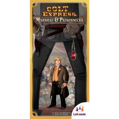 Colt Express - Marshal & Prisonniers - Jeu de société - Ludonaute