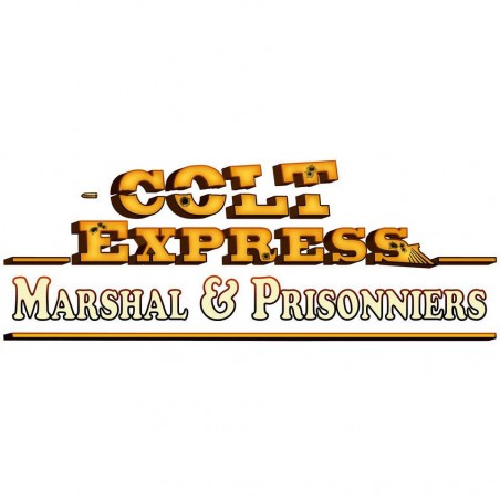 Colt Express - Marshal & Prisonniers - Jeu de société - Ludonaute