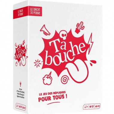 Ta Bouche Répliques pour tous !- Jeux de Société - Le Droit De Perdre