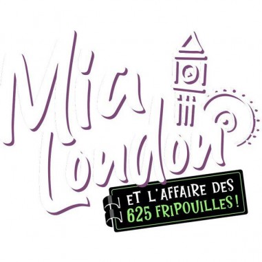 Mia London Et L'Affaire Des 625 Fripouilles! - Jeux de société - Scorpion Masqué - Scorpion Masque