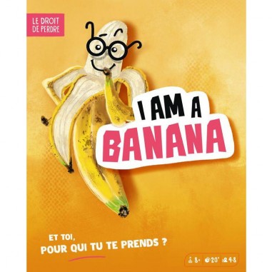I Am A Banana - Jeux de société - ledroitdeperdre.com - Le Droit De Perdre