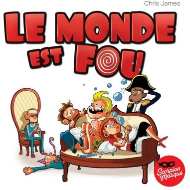 Le Monde est Fou - Jeu de société - Scorpion Masqué - Le Scorpion Masqué