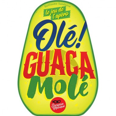 Olé Guacamolé - Scorpion Masqué - Jeux de société - Le Scorpion Masqué