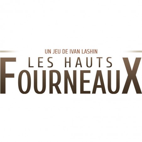 Les Hauts Fourneaux - Jeux de société - La Boite De Jeu