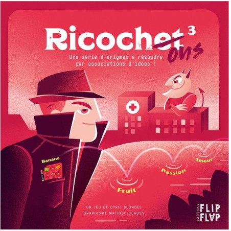 Ricochet 3 - Quand Satan Brouille l'écoute - Editions - Jeux de société - Flip Flap