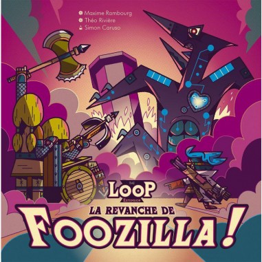 The Loop - La Revanche de Foozilla! - Jeux de société - Catch Up Games
