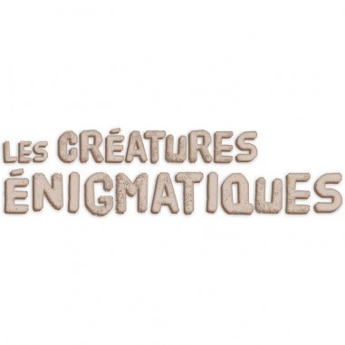 Les créatures énigmatiques - Un jeu - Placote