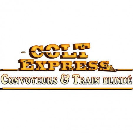 Colt Express - Convoyeurs & Train blindé - Jeux de société - Ludonaute