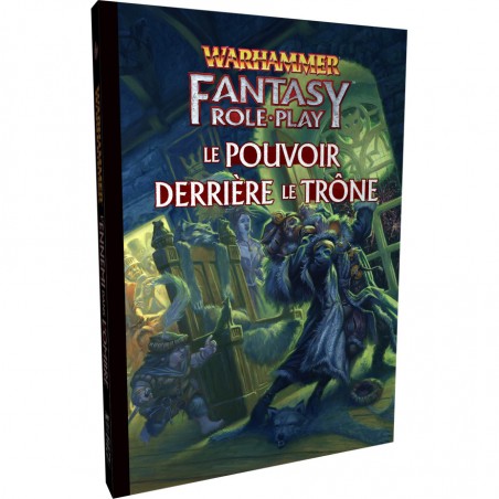 Warhammer Fantasy - Le Pouvoir derrière le Trône: Livre de campagne - Jeux de rôle - Khaos Project