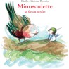 Livre Minusculette la fée du jardin - L'école des loisirs - Moulin Roty