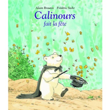 Livre Calinours fait la fête - L'école des loisirs - Moulin Roty