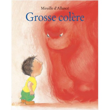 Livre Grosse colère - L'école des loisirs - Moulin Roty