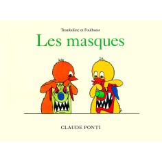 Livre Tromboline et Foulbazar Les masques - L'école des loisirs - Moulin Roty