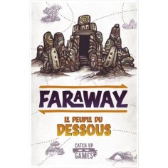 Le Peuple du Dessous - Extension Faraway - Catch Up Games