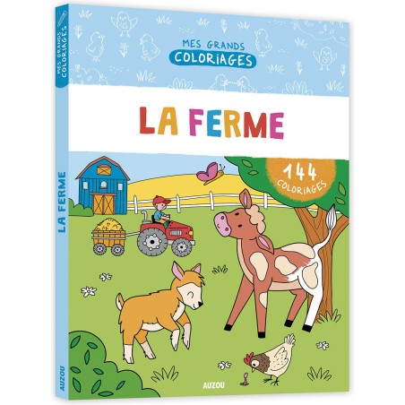 Mes grands coloriages - La ferme - Auzou