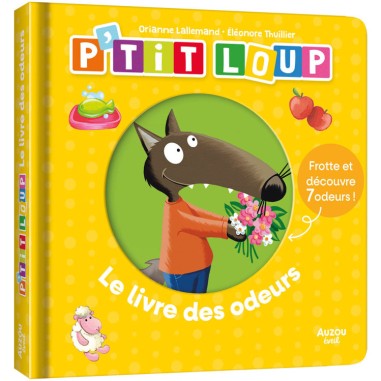 P'tit loup - Le livre des odeurs - Auzou