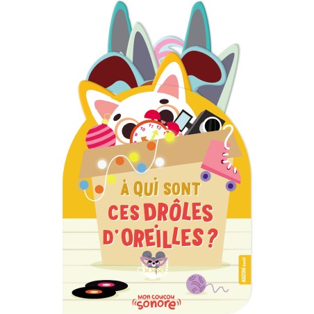 Mon coucou sonore - À qui sont ces drôles d'oreilles ? - Auzou
