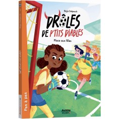Drôles de p'tits diables - place aux filles - Auzou