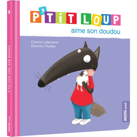 AU07260 - P'Tit Loup Aime Son Doudou - Auzou