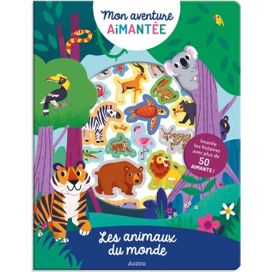 Mon aventure aimantée - les animaux du monde - Auzou