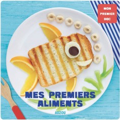 Mon premier doc - Mes premiers aliments - Auzou
