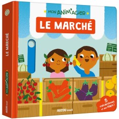 Mon anim'agier - Le marche - Auzou