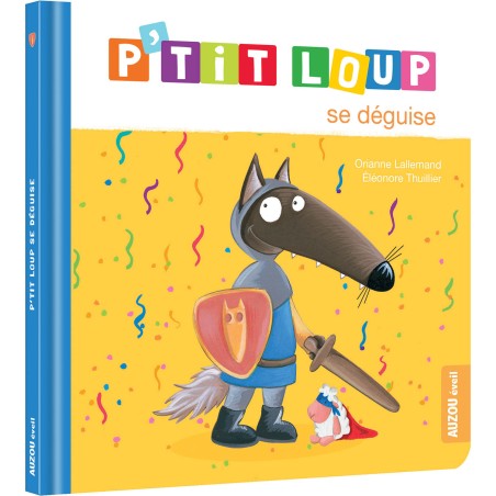 P'Tit Loup Se Deguise - Auzou