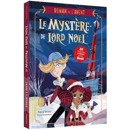 Roman de l'avent - Le mystère de lord noël - Auzou