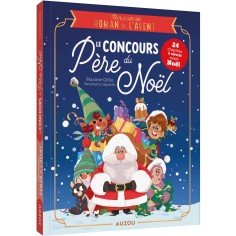 Mon premier roman de l'avent - Le concours du père noël - Auzou