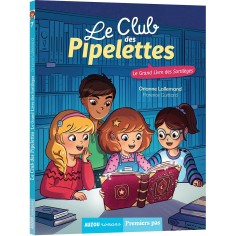 Le club des pipelettes - Tome 7 le grand livre des sortileges - Auzou