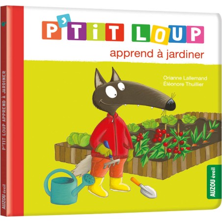 P'tit loup apprend à jardiner - Auzou