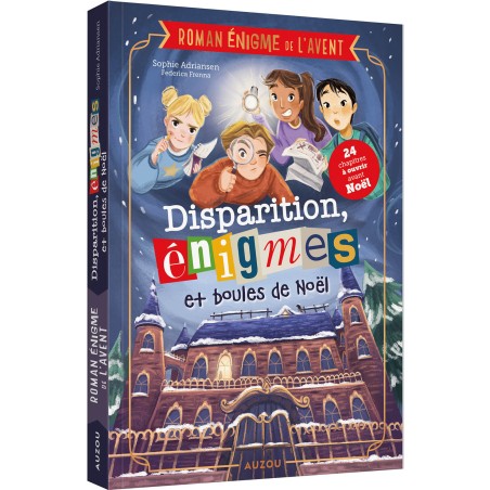 Roman énigme de l'avent - Disparition, énigmes et boules de noël - Auzou