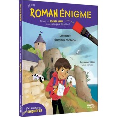 Mon roman énigme - Mes premières enquêtes : le sercret du vieux château - Auzou