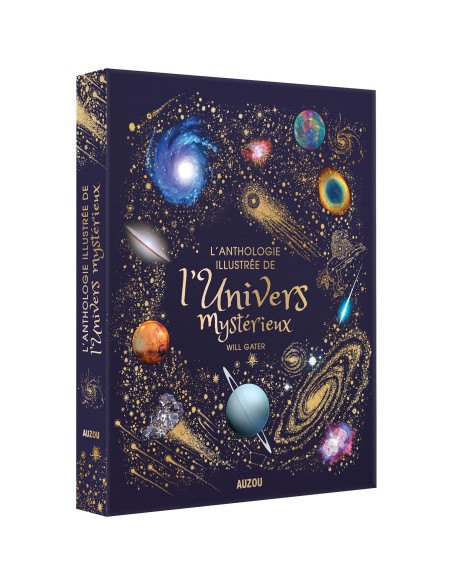 L'anthologie illustrée de l'univers mystérieux - Auzou