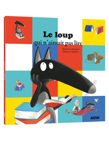 Le loup qui n'aimait pas lire - Auzou