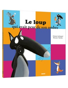 Le loup qui avait peur de son ombre - Auzou