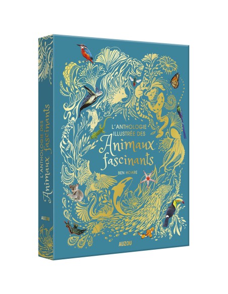 L'anthologie illustree des animaux fascinants - Auzou