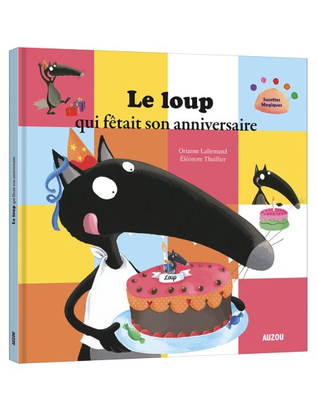 Livre Le loup qui fêtait son anniversaire - Auzou