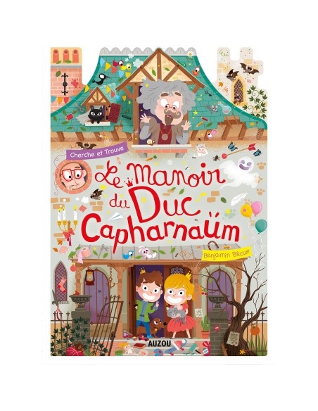 Le manoir du duc capharnaüm - Auzou
