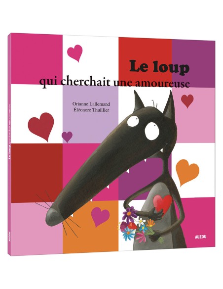 Le loup qui cherchait une amoureuse - Auzou