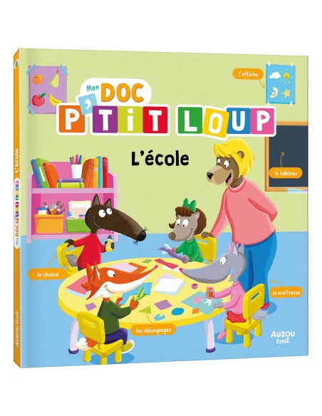 Mon doc' p'tit Loup - L'école - Auzou
