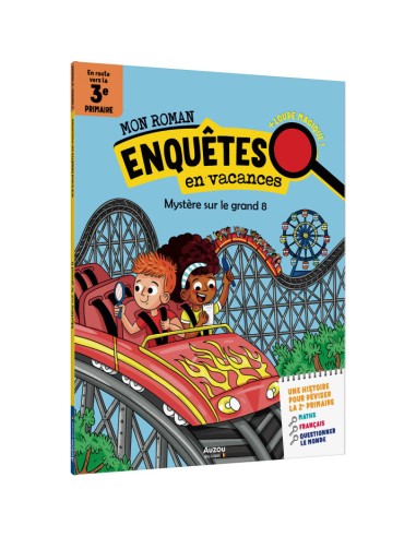 Mon roman pour réviser - Mes enquêtes en 2e primaire - Mystère sur le grand 8 - Auzou