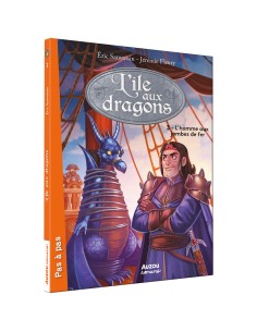 L'île aux dragons - Tome 3 - L'homme aux jambes de fer - Auzou
