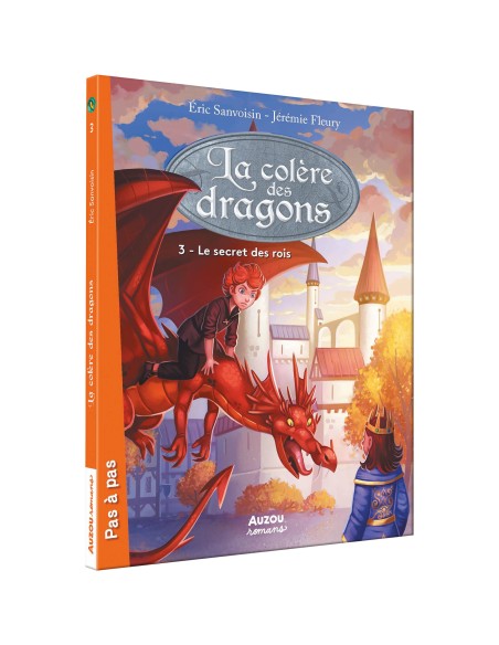 La colère des dragons - Tome 3 - Le secret des rois - Auzou