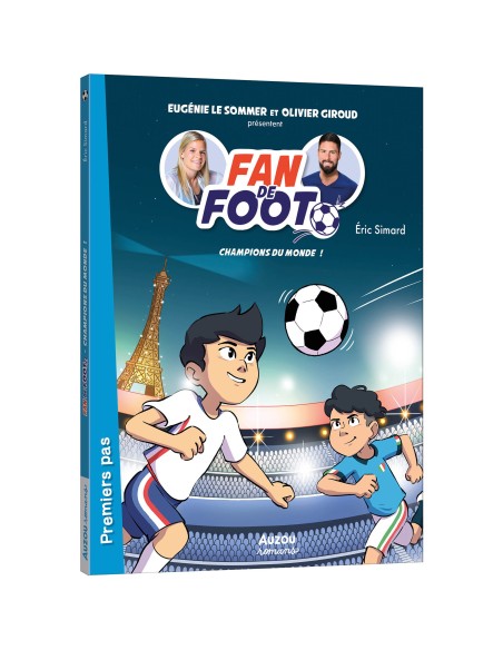 Fan de foot - Tome 5 - Champions du monde ! - Auzou